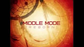 Middle Mode   Reborn