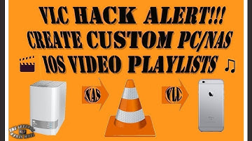 VLC NAS Hack Alert!!! 👀  IPad/IPhone XSPF Playlists - HowTo Access From NAS Videos & ♫. SMB Details