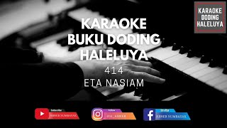 Karaoke Doding Haleluya No 414. ETA NASIAM