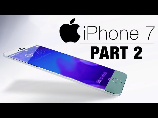 NEW iPhone 7 - FINAL Leaks & Rumors (PART 2 - Specs & Camera