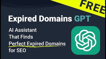 AI Assistant That Finds Perfect Expired Domains for SEO (Inside ChatGPT)