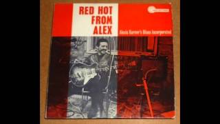 Video thumbnail of "Alexis Korner's Blues Incorporated ‎– Red Hot From Alex -   Woke Up This Morning"