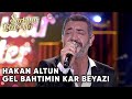 Gel Bahtımın Kar Beyazı - Hakan Altun | Şarkılar Bizi Söyler | Performans @Hakan Altun