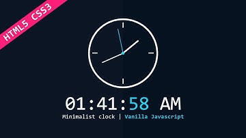 Make an Analog & Digital Minimalist Clock Using Vanilla Javascript