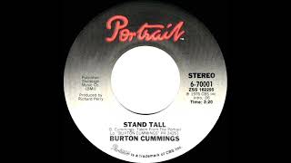 Video thumbnail of "1977 HITS ARCHIVE: Stand Tall - Burton Cummings (stereo 45 single version)"