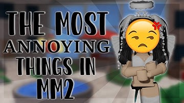 The Most ANNOYING Things in MM2.. | Roblox Murder Mystery 2 #roblox #mm2