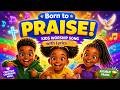 Born to Praise! 🙌 Kids Worship Song with Lyrics | Christian Children's Music | Afrobeat Praise