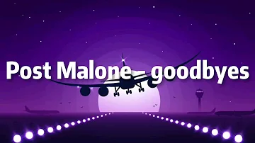 Post Malone - goodbyes (lyrics) ft. Thug