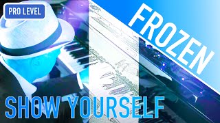 SHOW YOURSELF | FROZEN 2 | 🥶 PIANO SHEETS Advanced Piano Cover 🔴