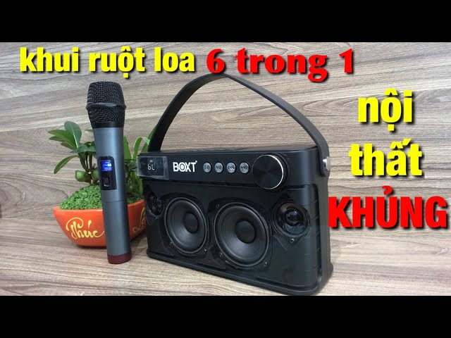 KHUI RUỘT LOA Boxt Q5 - 6 trong 1 - QUÁ ĐÁNG TIỀN - 1950K