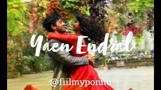 yaen endral (slowed   reverbed) tamil :)