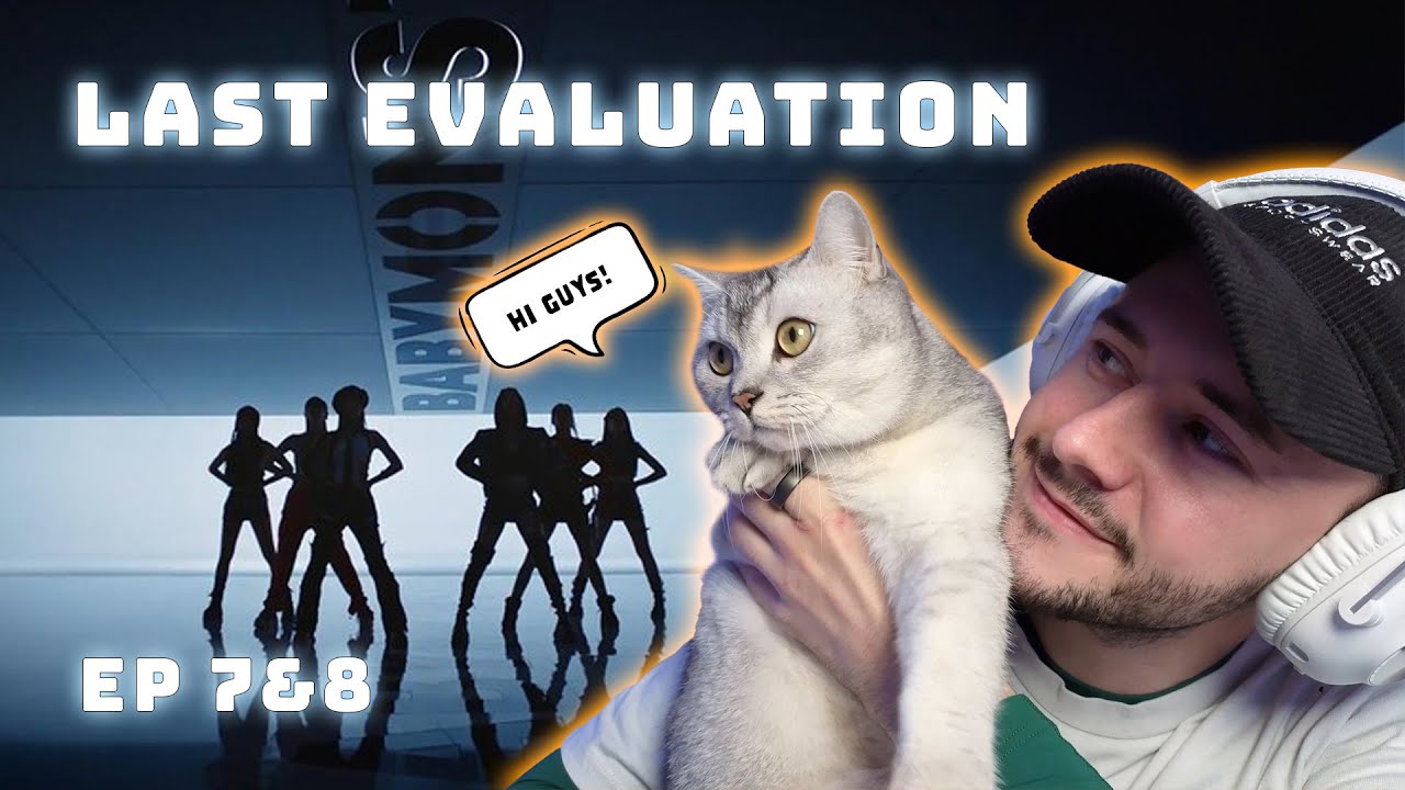 BABYMONSTER - 'Last Evaluation' EP.7&8 | REACTION