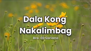 Dala Kong Nakalimbag (Lyrics) | Composed by: Bro. Eli Soriano | MCGI