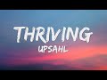 Upsahl  thriving lyrics