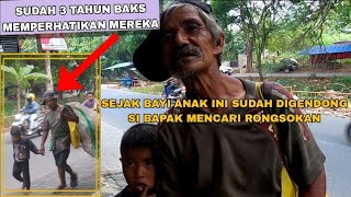 KISAH PEMULUNG TUA SELALU GENDONG ANAK YANG TAK MENGENAL KATA LELAH