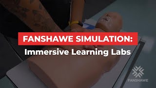 Fanshawe Simulation: Immersive Learning Lab