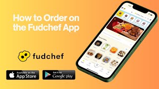 How to order on the Fudchef Application.