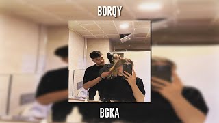 Borqy - Bgka (Speed Up) Resimi