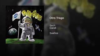 Otro trago| Sech ft Darell (Audio)