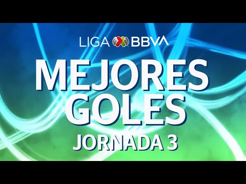Mejores Goles | Jornada 3 - CL 2020 | Liga BBVA MX