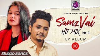 Samz Vai hit mix |Top 3 |Aaj Pasha Khelbo re Sham,Durer Akashe,Ki Jala Dili Kolijay| Samz Song 2021