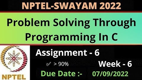 Assignment - 6 || Week - 6 || Problem Solving Through Programming In C || NPTEL July 2022 ||