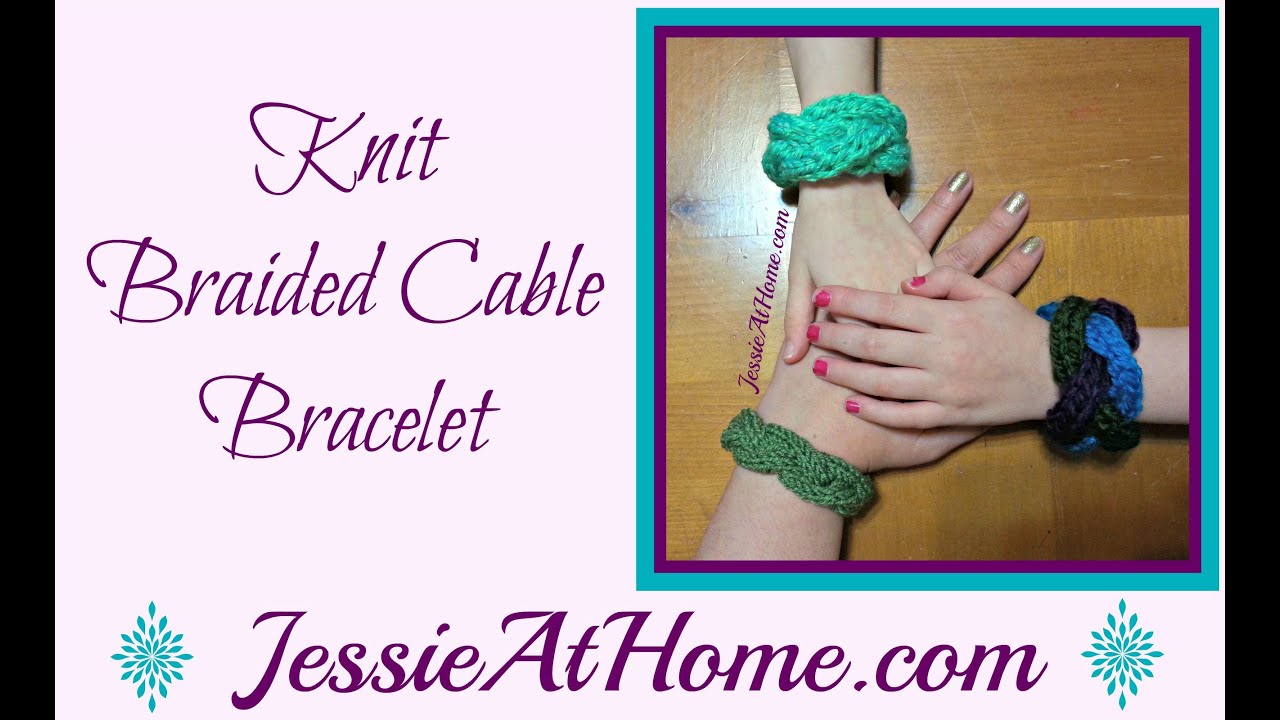 Knit Braided Cable Bracelet YouTube