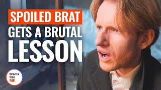 SPOILED BRAT GETS A BRUTAL LESSON | @DramatizeMe