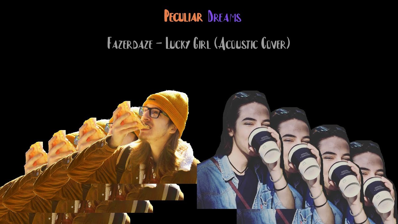 Fazerdaze - Lucky Girl (Acoustic Cover) Fazerdaze - Lucky Girl (Acoustic Cover)