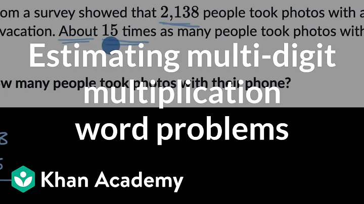 Estimating multi-digit multiplication word problems | Grade 5 (TX TEKS) | Khan Academy