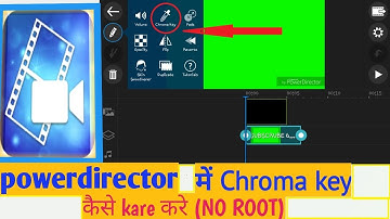 How to add chroma key in PowerDirector || PowerDirector mai chroma key ko kaise add kare (NO ROOT)
