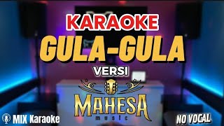 VIRALLL!!!KARAOKE GULA-GULA VERSI MAHESA MUSIK 