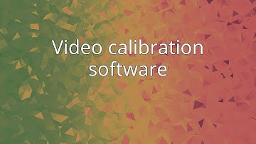 Video calibration software