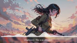 [Nightcore] - This is an offensive! [공격전이다]