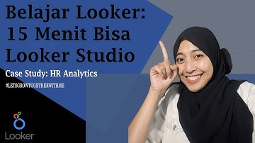 Looker Studio: Belajar Membuat Report dengan Looker Studio | Real Case HR Analytics