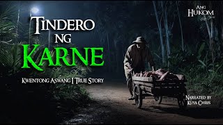 TINDERO NG KARNE | Tagalog Horror Stories | True Stories