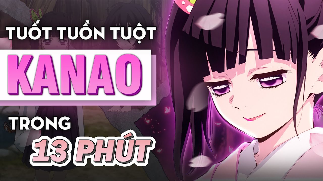 KIMETSU NO YAIBA  KANAO TSUYURI L AI XINH TH KHNG CN PHI NI NHIU