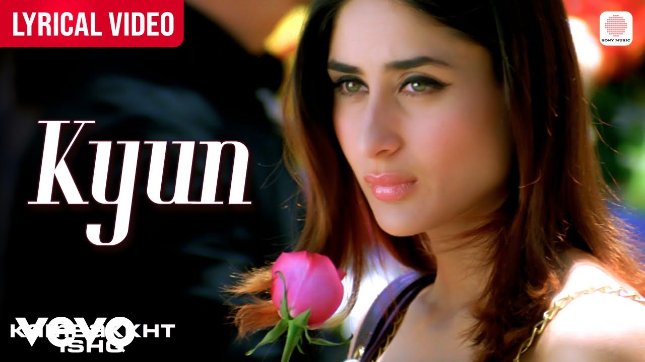 Kyun - Lyrical Video | Kareena Kapoor | Akshay Kumar | Kambakkht Ishq | Shreya Ghoshal | Anu Malik poster