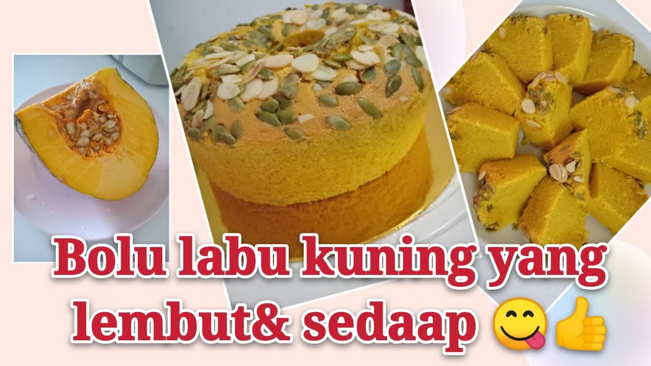 Resep Bolu Labu Kuning Lembut Legit Super Gurih😋👍 - YouTube