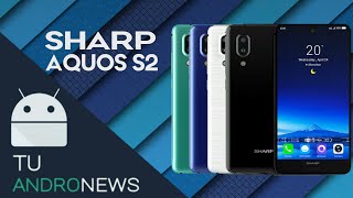 Sharp Aquos S2 ya es oficial | Tu AndroNews: Edición Especial