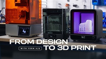 From Design to 3D Print With Form 4/B: Workflow Overview