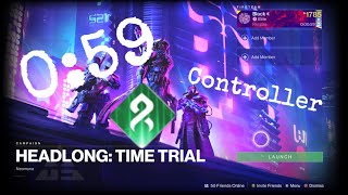 Destiny 2 - Solo Headlong: Time Trial in Under a Minute on Controller (0:59)