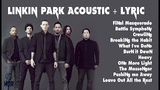 Linkin Park Acoustik / Akustik Full Album   LYRIC