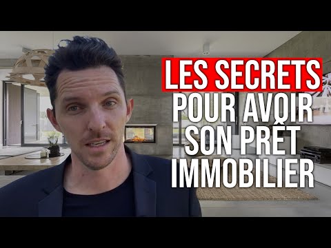 Les secrets pour avoir son prêt immobilier.