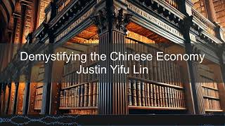 Justin Yifu Lin – Demystifying the Chinese Economy | Books in Bytes Podcast