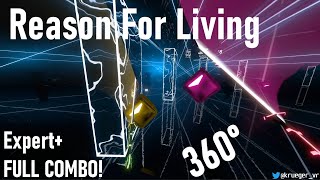 New Beat Saber 360 Maps Reason For Living Beat Saber OST SS Rank Full Combo