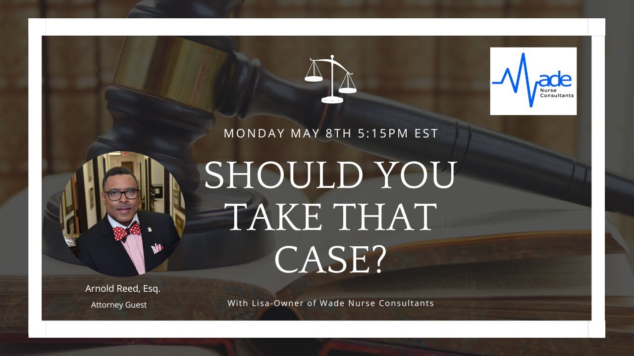 Should You Take That Case? Arnold Reed Author and noted National