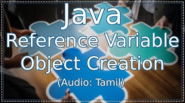 Java Reference Variable in Tamil | Java Object Creation in tamil | ஜாவா (Java in Tamil)