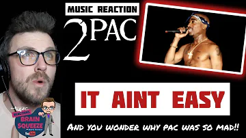 2PAC - It Ain't Easy (UK Reaction) | AND YOU WONDER WHY PAC WAS SO MAD?!