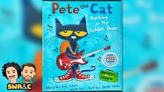 Pete The Cat - Rocking In My School Shoes by Eric Litwin | READ ALOUD CHILDREN'S BOOK